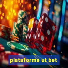 plataforma ut bet